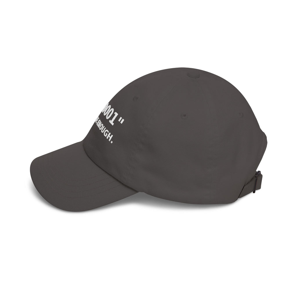 Machinist ±.0001” “Close Enough.” Embroidered Dad Cap