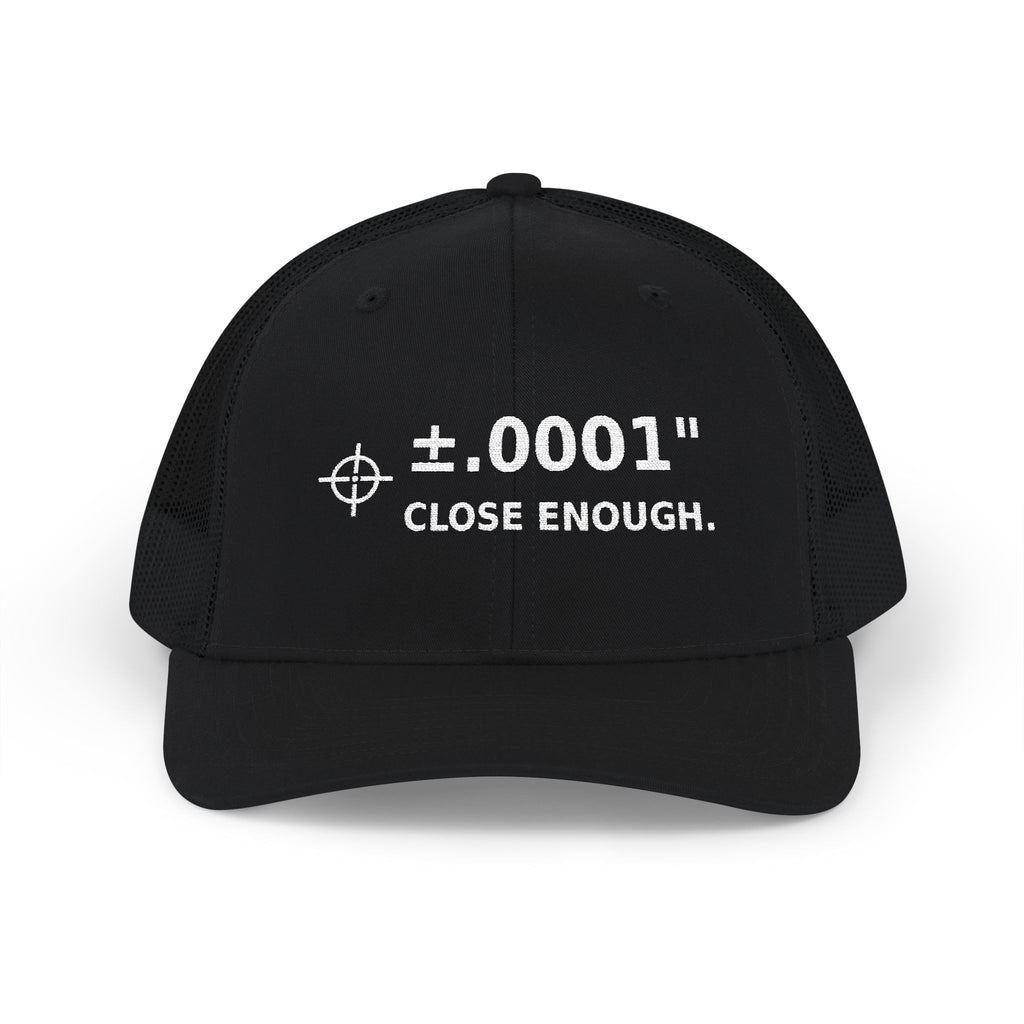 Snapback Trucker Cap Machinist ±.0001.  Close enough.