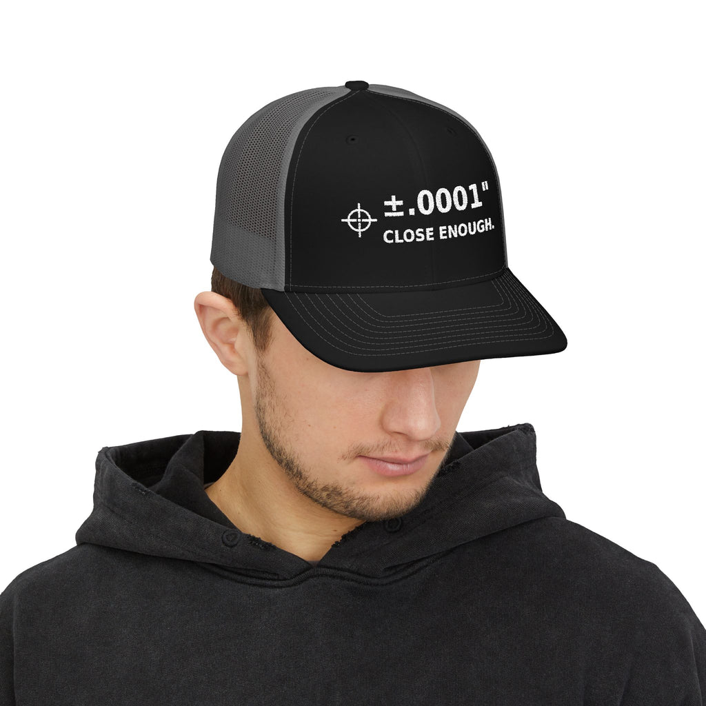 Snapback Trucker Cap Machinist ±.0001.  Close enough.
