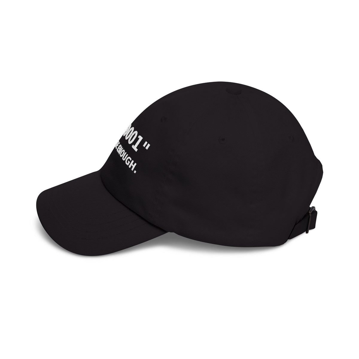 Machinist ±.0001” “Close Enough.” Embroidered Dad Cap