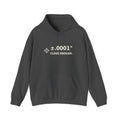 Unisex Heavyweight Hoodie ±.0001” CLOSE ENOUGH.